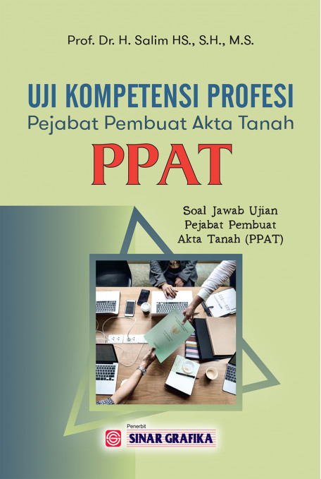 Uji Kompetensi Pejabat PPAT : Soal Jawab Ujian Pejabat Pembuat Akta Tanah