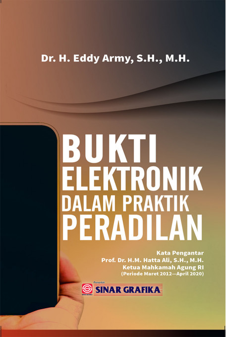 Bukti Elektronik Dalam Praktek Peradilan