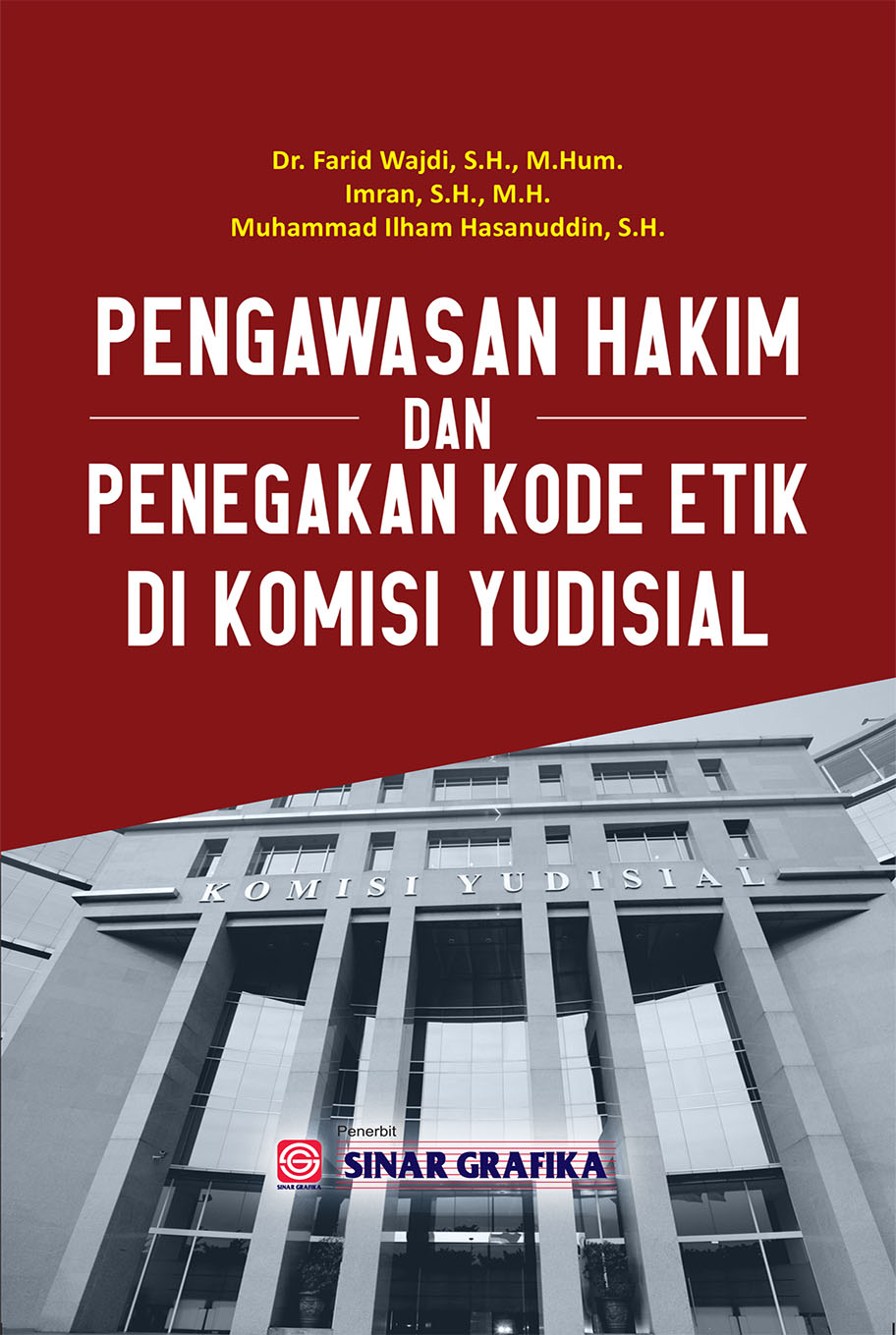 Pengawasan Hakim dan Penegakan Kode Etik Di Komisi Yudisial